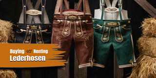 Buying Vs. Renting Lederhosen