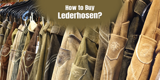 How to Buy Lederhosen